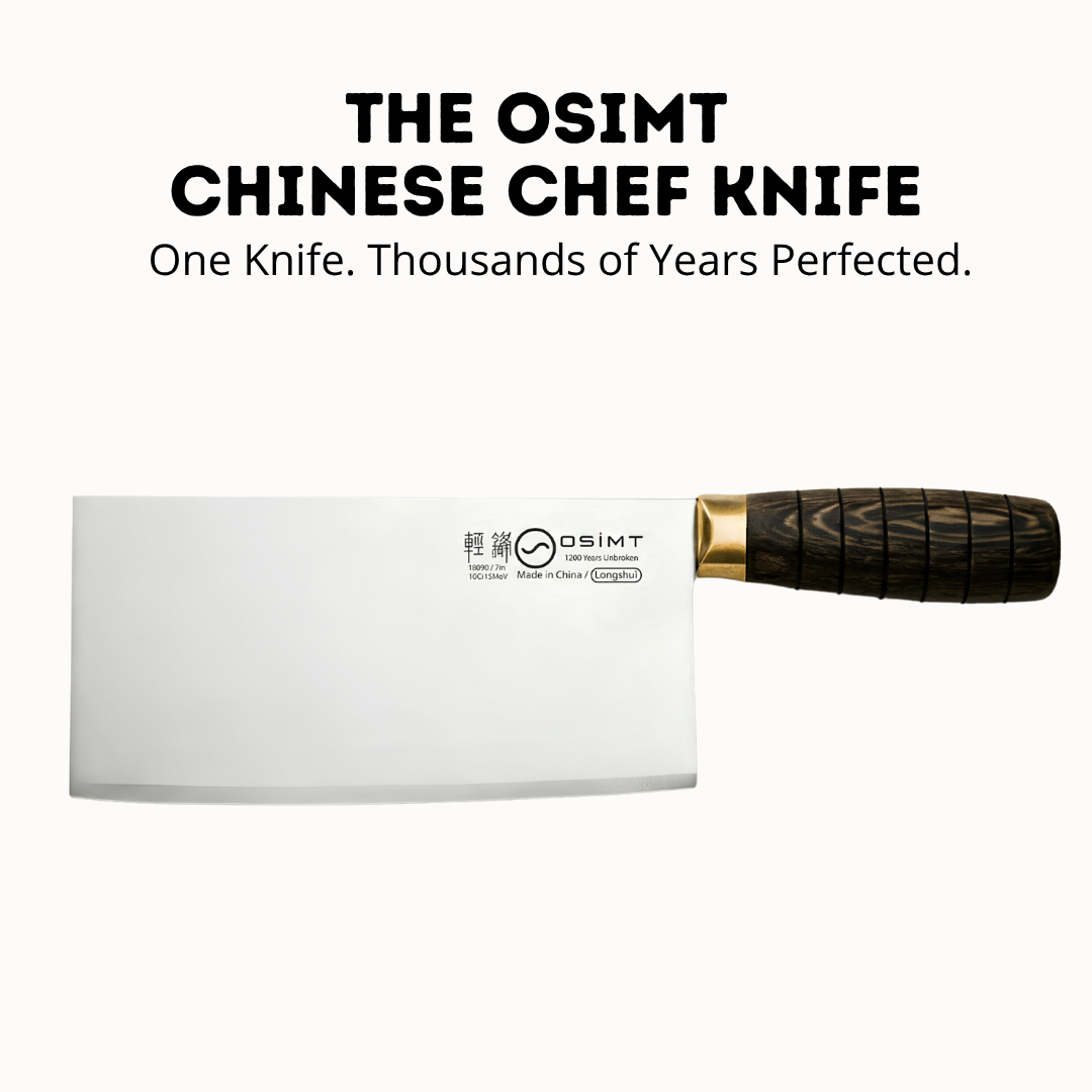 The OSIMT Chinese Chef Knife｜One Knife. Thousands of Years Perfected.